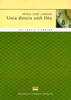 LINIA DIRECTA AMB DEU | 9788484155478 | COLET LLANSANA, NATÀLIA | Galatea Llibres | Llibreria online de Reus, Tarragona | Comprar llibres en català i castellà online