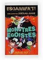 MONSTRES EGOISTES | 9788466121811 | JAMIE RIX | Galatea Llibres | Llibreria online de Reus, Tarragona | Comprar llibres en català i castellà online