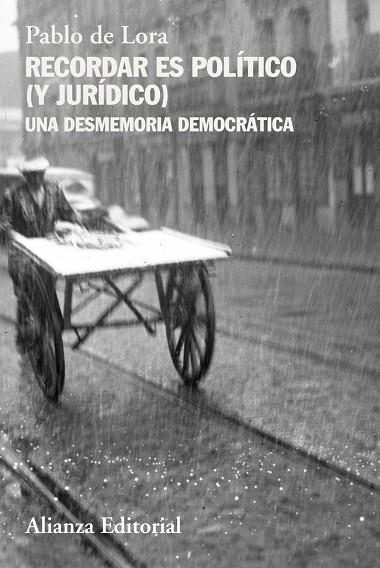 RECORDAR ES POLÍTICO (Y JURÍDICO) | 9788411487016 | DE LORA, PABLO | Galatea Llibres | Llibreria online de Reus, Tarragona | Comprar llibres en català i castellà online