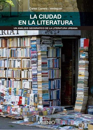 LA CIUDAD EN LA LITERATURA | 9788497435901 | CARRERAS VERDAGUER, CARLES | Galatea Llibres | Llibreria online de Reus, Tarragona | Comprar llibres en català i castellà online