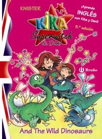 KIKA SUPERWITCH AND THE WILD DINOSAURS | 9788421695630 | KNISTER | Galatea Llibres | Llibreria online de Reus, Tarragona | Comprar llibres en català i castellà online