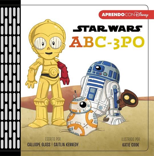 ABC-3PO (PRIMEROS CONCEPTOS CON STAR WARS) | 9788417630270 | Galatea Llibres | Llibreria online de Reus, Tarragona | Comprar llibres en català i castellà online