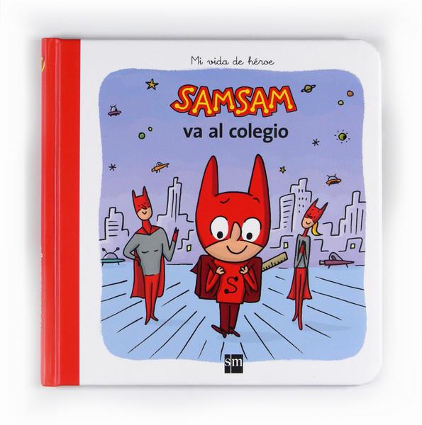 SAMSAM VA AL COLEGIO | 9788467548204 | BLOCH, SERGE | Galatea Llibres | Librería online de Reus, Tarragona | Comprar libros en catalán y castellano online