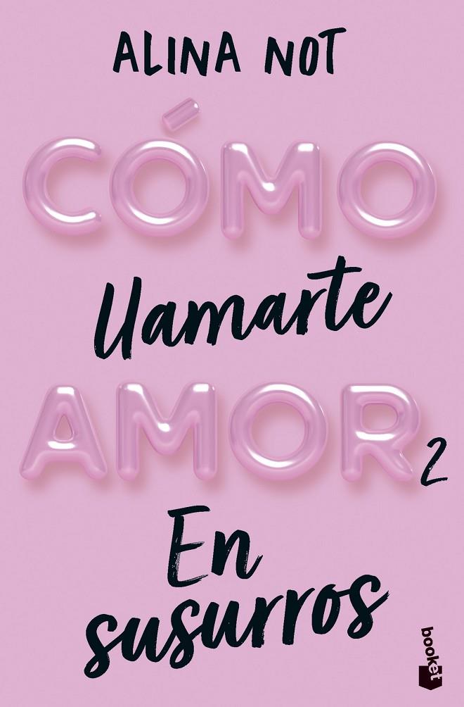 CÓMO LLAMARTE AMOR 2. EN SUSURROS | 9788408292296 | NOT, ALINA | Galatea Llibres | Llibreria online de Reus, Tarragona | Comprar llibres en català i castellà online