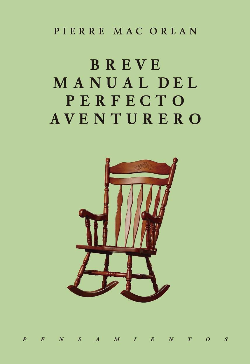 BREVE MANUAL DEL PERFECTO AVENTURERO | 9786079409739 | MAC ORLAN, PIERRE | Galatea Llibres | Llibreria online de Reus, Tarragona | Comprar llibres en català i castellà online