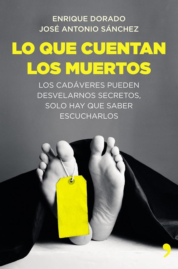 LO QUE CUENTAN LOS MUERTOS | 9788499984346 | SÁNCHEZ, JOSE ANTONIO / ENRIQUE DORADO | Galatea Llibres | Llibreria online de Reus, Tarragona | Comprar llibres en català i castellà online