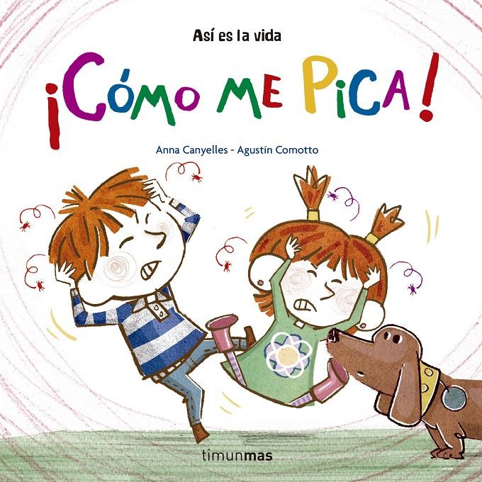 ¡CÓMO ME PICA! | 9788408157236 | CANYELLES, ANNA /AGUSTÍN COMOTTO | Galatea Llibres | Llibreria online de Reus, Tarragona | Comprar llibres en català i castellà online