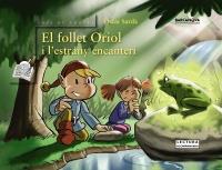 FOLLET ORIOL I L'ESTRANY ENCANTERI | 9788448926113 | SARDÀ, ÒSCAR | Galatea Llibres | Librería online de Reus, Tarragona | Comprar libros en catalán y castellano online