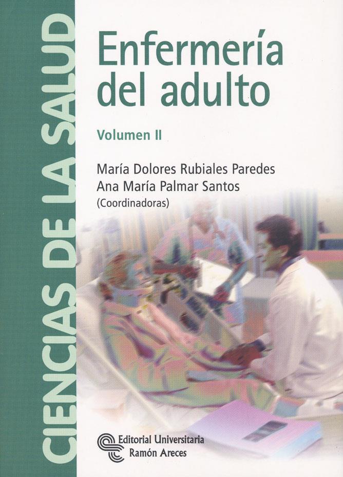 ENFERMERÍA DEL ADULTO VOL.2 | 9788499610689 | RUBIALES PAREDES, Mª DOLORES | Galatea Llibres | Llibreria online de Reus, Tarragona | Comprar llibres en català i castellà online