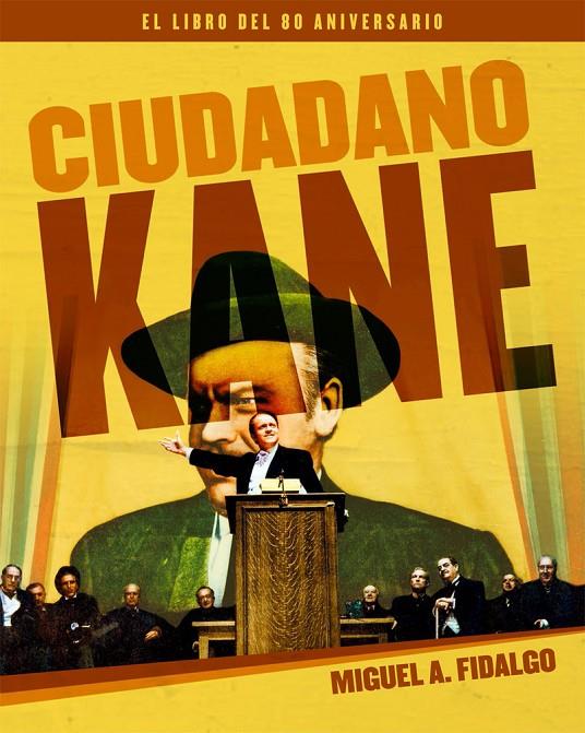 CIUDADANO KANE. EL LIBRO DEL 80 ANIVERSARIO | 9788418181191 | FIDALGO, MIGUEL ÁNGEL | Galatea Llibres | Librería online de Reus, Tarragona | Comprar libros en catalán y castellano online