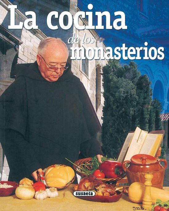 COCINA DE LOS MONASTERIOS : EL RINCON DEL PALADAR | 9788430555628 | LÓPEZ, CONCHA | Galatea Llibres | Llibreria online de Reus, Tarragona | Comprar llibres en català i castellà online