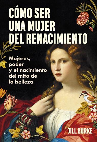 CÓMO SER UNA MUJER DEL RENACIMIENTO | 9788491996606 | BURKE, JILL | Galatea Llibres | Llibreria online de Reus, Tarragona | Comprar llibres en català i castellà online