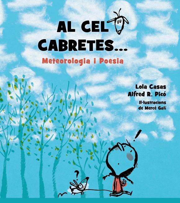 AL CEL CABRETES... | 9788448939267 | CASAS, LOLA/R. PICÓ, ALFRED | Galatea Llibres | Llibreria online de Reus, Tarragona | Comprar llibres en català i castellà online