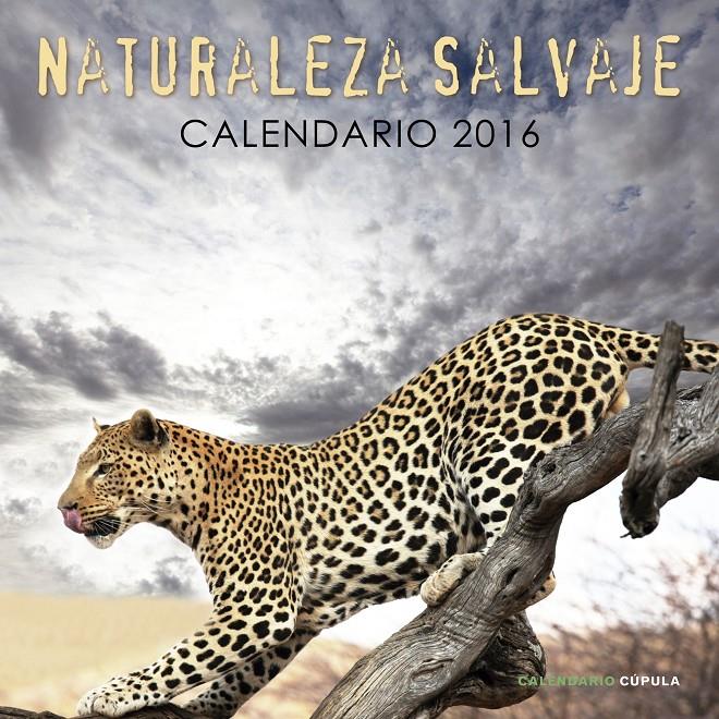 CALENDARIO NATURALEZA SALVAJE 2016 | 9788448021689 | Galatea Llibres | Llibreria online de Reus, Tarragona | Comprar llibres en català i castellà online