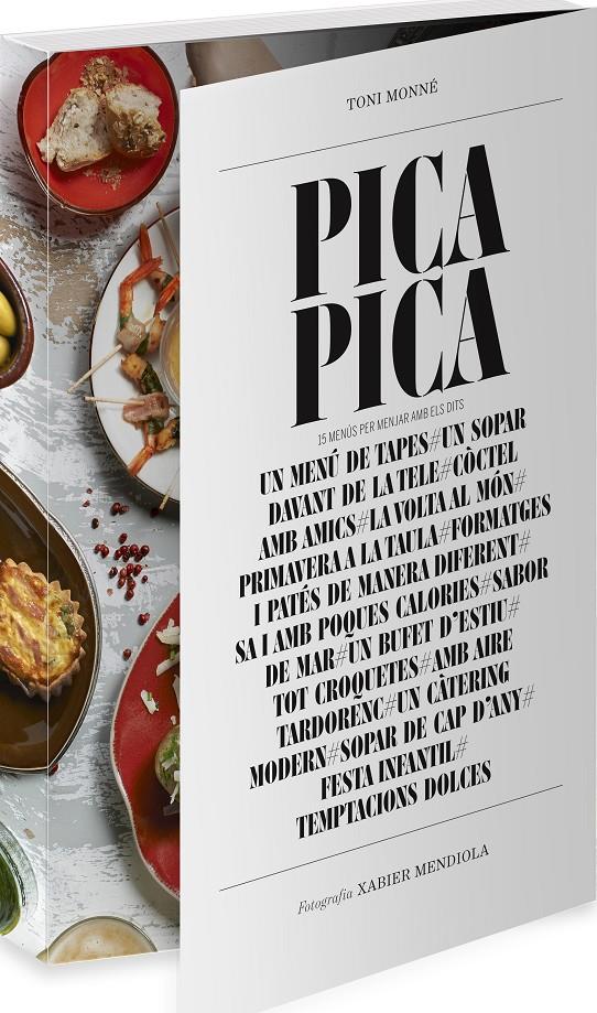 PICA-PICA. 15 MENÚS PER MENJAR AMB ELS DITS | 9788490342114 | MONNÉ, TONI | Galatea Llibres | Llibreria online de Reus, Tarragona | Comprar llibres en català i castellà online