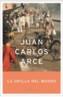 ORILLA DEL MUNDO, LA | 9788408056683 | ARCE, JUAN CARLOS | Galatea Llibres | Llibreria online de Reus, Tarragona | Comprar llibres en català i castellà online