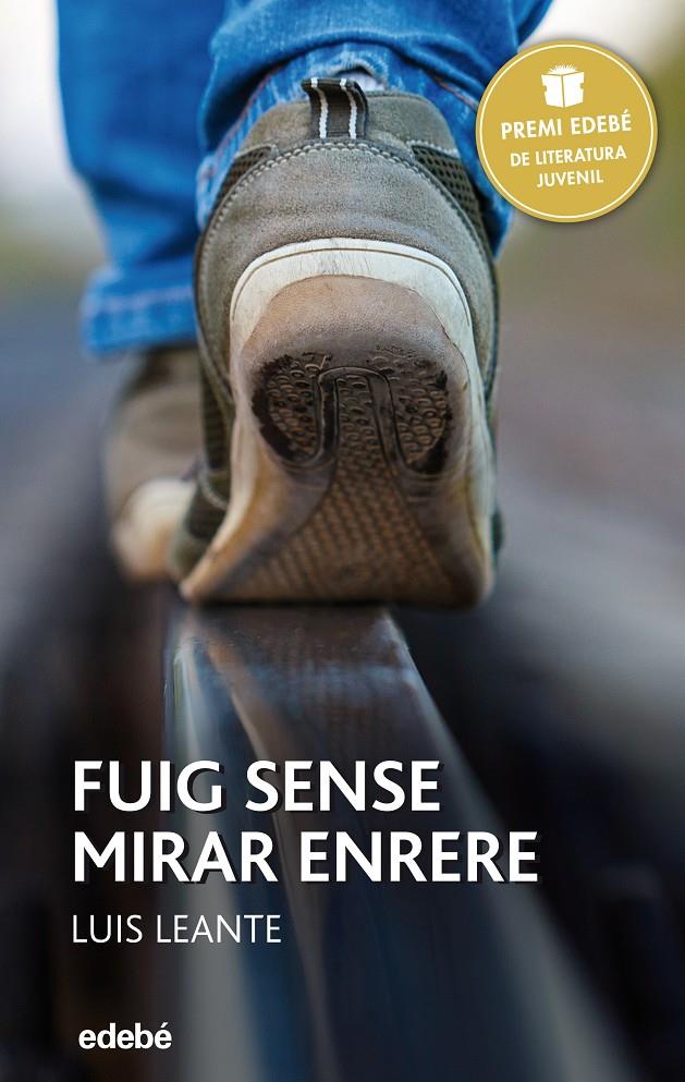 FUIG SENSE MIRAR ENRERE | 9788468317748 | LEANTE CHACÓN, LUIS | Galatea Llibres | Llibreria online de Reus, Tarragona | Comprar llibres en català i castellà online