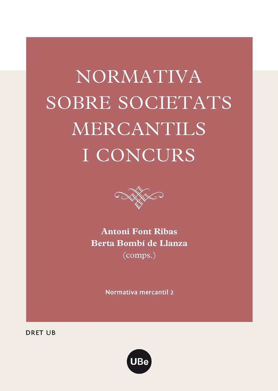 NORMATIVA SOBRE SOCIETATS MERCANTILS I CONCURS | 9788447537266 | FONT RIBAS, ANTONI | Galatea Llibres | Llibreria online de Reus, Tarragona | Comprar llibres en català i castellà online