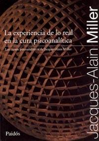 EXPERIENCIA DE LO REAL EN LA CURA PSICOANALITICA | 9789501288544 | MILLER, JACQUES-ALAIN | Galatea Llibres | Llibreria online de Reus, Tarragona | Comprar llibres en català i castellà online