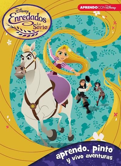 ENREDADOS. LA SERIE (APRENDO, PINTO Y VIVO AVENTURAS CON DISNEY) | 9788416931316 | DISNEY, | Galatea Llibres | Llibreria online de Reus, Tarragona | Comprar llibres en català i castellà online