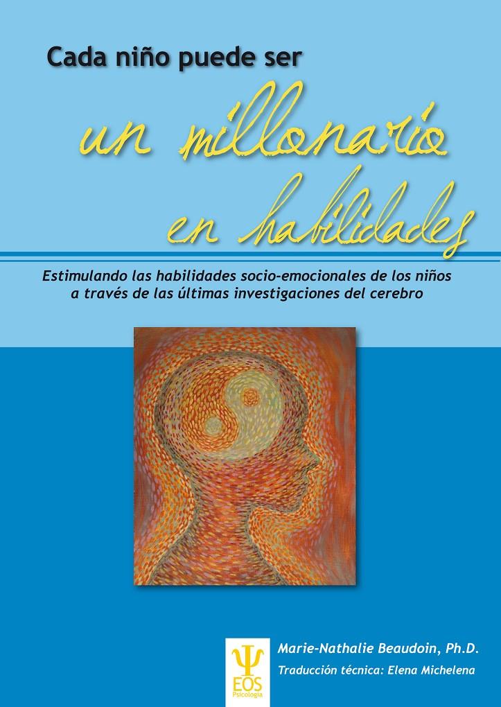 CADA NIÑO PUEDE SER UN MILLONARIO EN HABILIDADES | 9788497274760 | BEAUDOIN, Mº NATALIE | Galatea Llibres | Llibreria online de Reus, Tarragona | Comprar llibres en català i castellà online