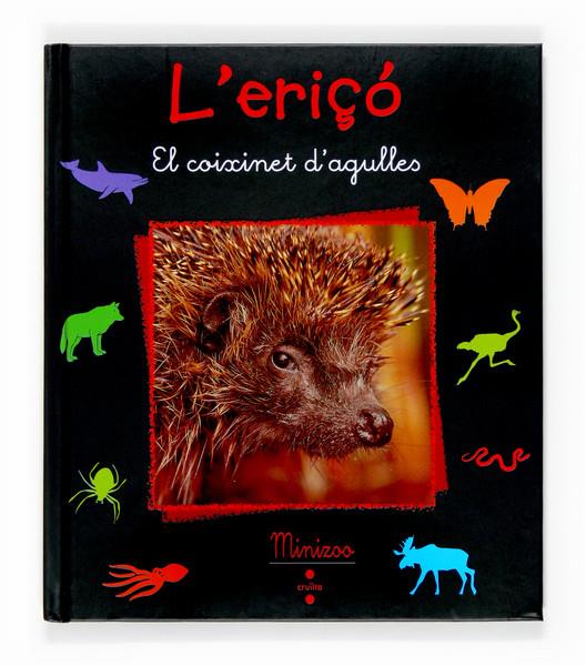 ERIÇO, L'. EL COIXINET DE PUNXES | 9788466117821 | TRACQUI, VALÉRIE | Galatea Llibres | Llibreria online de Reus, Tarragona | Comprar llibres en català i castellà online