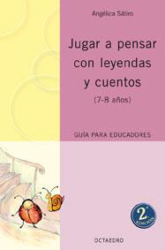 JUGAR A PENSAR CON LEYENDAS Y CUENTOS | 9788480637732 | SATIRO, ANGELA | Galatea Llibres | Llibreria online de Reus, Tarragona | Comprar llibres en català i castellà online