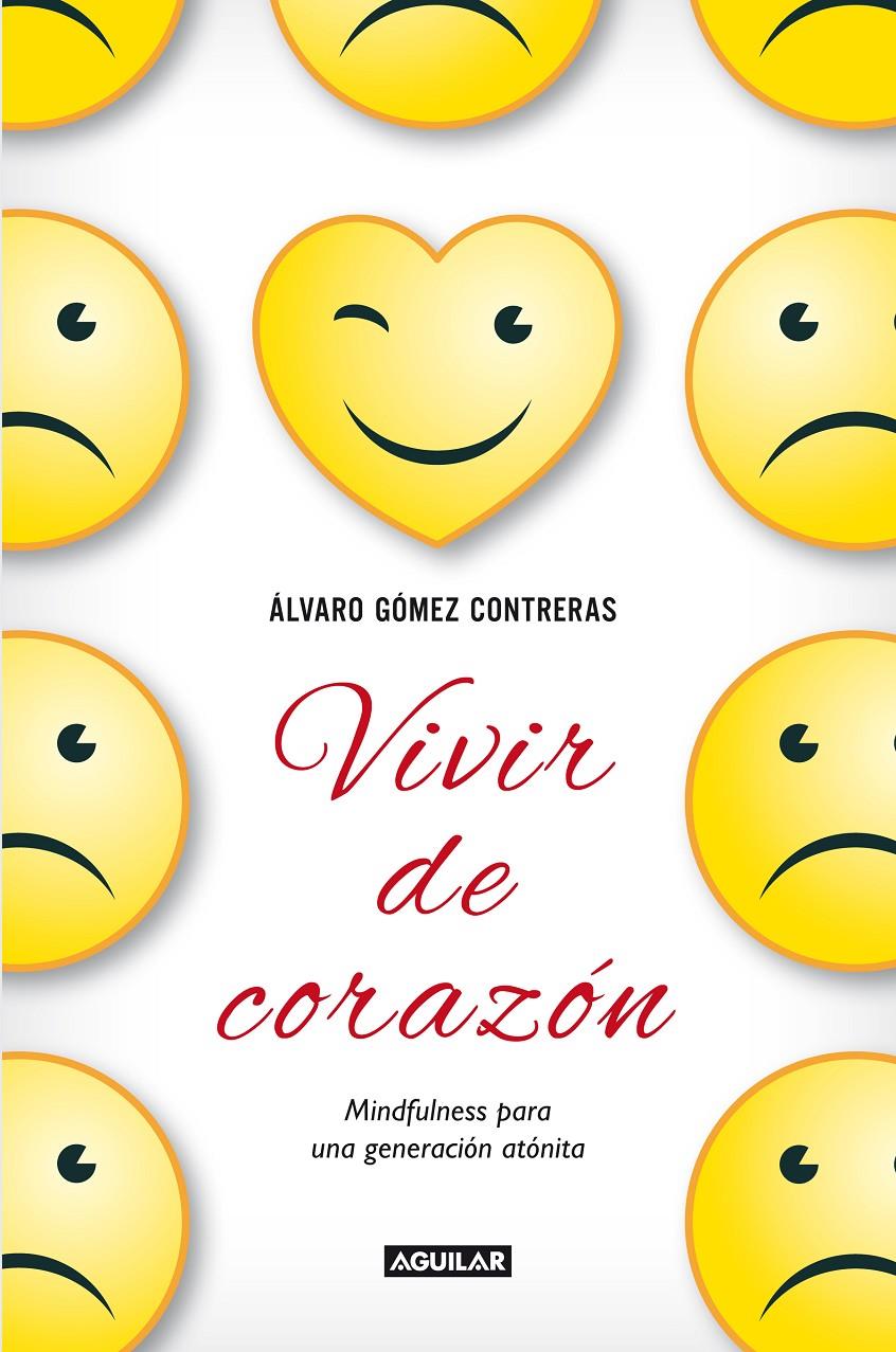 VIVIR DE CORAZÓN | 9788403014459 | GÓMEZ CONTRERAS, ÁLVARO | Galatea Llibres | Llibreria online de Reus, Tarragona | Comprar llibres en català i castellà online