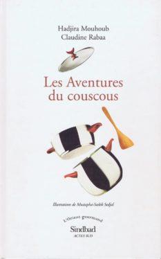 AVENTURAS DEL CUSCÚS, LASÇ | 9788496327078 | MOUHOUD, HADJIRA/RABAA, CLAUDINE | Galatea Llibres | Llibreria online de Reus, Tarragona | Comprar llibres en català i castellà online