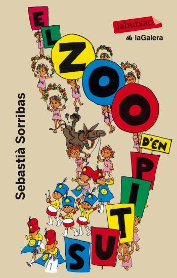 EL ZOO D'EN PITUS | 9788499301983 | SORRIBAS, SEBASTIA | Galatea Llibres | Librería online de Reus, Tarragona | Comprar libros en catalán y castellano online