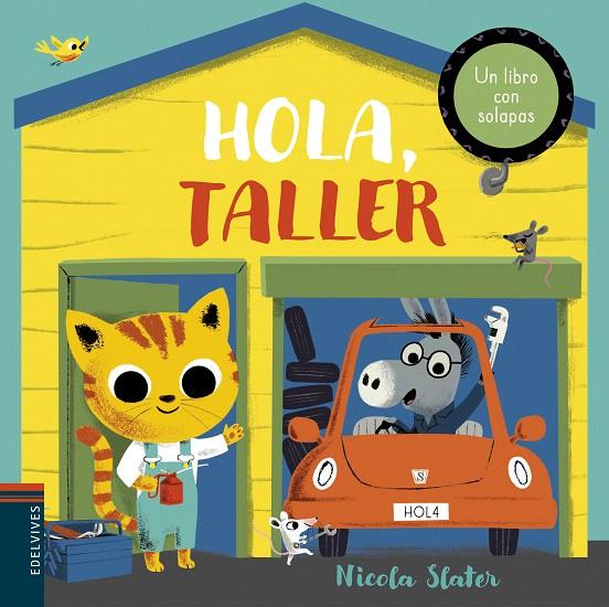 HOLA, TALLER | 9788414022337 | SLATER, NICOLA | Galatea Llibres | Llibreria online de Reus, Tarragona | Comprar llibres en català i castellà online