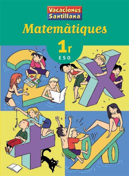 MATEMATIQUES 1 ESO VACACIONES SANTILLANA | 9788484356318 | VARIOS AUTORES | Galatea Llibres | Llibreria online de Reus, Tarragona | Comprar llibres en català i castellà online