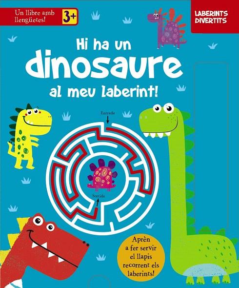 LABERINTS DIVERTITS. HI HA UN DINOSAURE AL MEU LABERINT! | 9788413490335 | VV.AA | Galatea Llibres | Llibreria online de Reus, Tarragona | Comprar llibres en català i castellà online