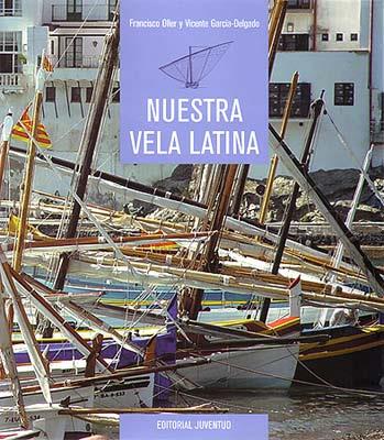 NUESTRA VELA LATINA | 9788426129864 | OLLER, FRANCISCO | Galatea Llibres | Librería online de Reus, Tarragona | Comprar libros en catalán y castellano online