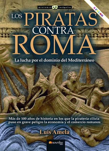 LOS PIRATAS CONTRA ROMA | 9788413054193 | AMELA VALVERDE, LUIS | Galatea Llibres | Llibreria online de Reus, Tarragona | Comprar llibres en català i castellà online