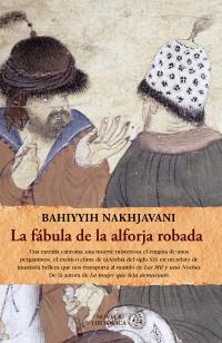 LA FÁBULA DE LA ALFORJA ROBADA | 9788420608730 | NAKHJAVANI, BAHIYYIH | Galatea Llibres | Llibreria online de Reus, Tarragona | Comprar llibres en català i castellà online