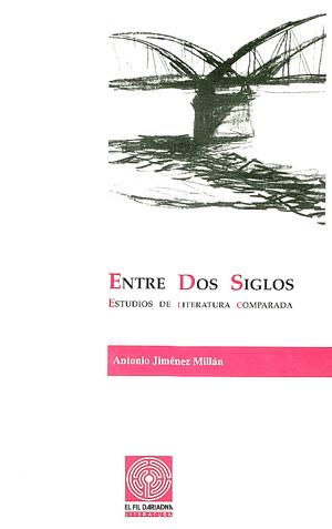 ENTRE DOS SIGLOS | 9788479352684 | JIMENEZ MILLAN, ANTONIO | Galatea Llibres | Llibreria online de Reus, Tarragona | Comprar llibres en català i castellà online