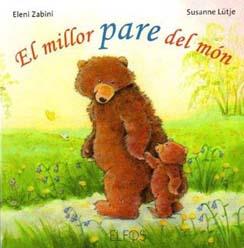 EL MILLOR PARE DEL MÓN | 9788484233756 | LÜTJE, SUSANNE/ZABINI, ELENI | Galatea Llibres | Llibreria online de Reus, Tarragona | Comprar llibres en català i castellà online