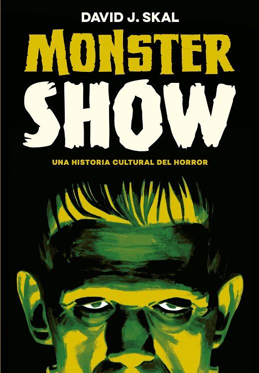 MONSTER SHOW | 9788417645236 | SKAL, DAVID | Galatea Llibres | Llibreria online de Reus, Tarragona | Comprar llibres en català i castellà online