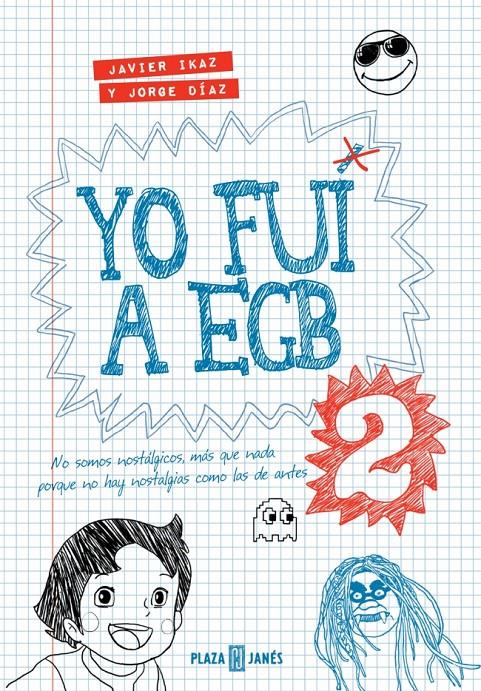 YO FUI A EGB 2 | 9788401343025 | DÍAZ, JORGE; IKAZ, JAVIER | Galatea Llibres | Llibreria online de Reus, Tarragona | Comprar llibres en català i castellà online