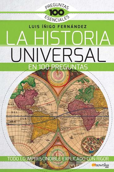 LA HISTORIA UNIVERSAL EN 100 PREGUNTAS | 9788499677965 | ÍÑIGO FERNÁNDEZ, LUIS | Galatea Llibres | Llibreria online de Reus, Tarragona | Comprar llibres en català i castellà online