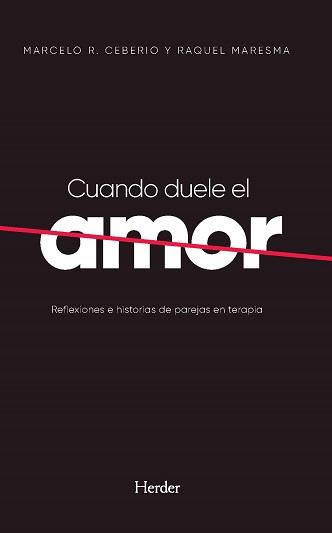 CUANDO DUELE EL AMOR | 9788425447587 | CEBERIO, MARCELO R./MARESMA, RAQUEL | Galatea Llibres | Llibreria online de Reus, Tarragona | Comprar llibres en català i castellà online