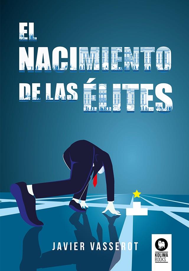 EL NACIMIENTO DE LAS ÉLITES | 9788419495167 | VASSEROT, JAVIER | Galatea Llibres | Llibreria online de Reus, Tarragona | Comprar llibres en català i castellà online