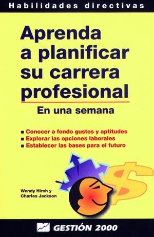 APRENDA A PLANIFICAR SU CARRERA PROFESIONAL.EN UNA SEMANA | 9788480884327 | HIRSH, WENDY | Galatea Llibres | Librería online de Reus, Tarragona | Comprar libros en catalán y castellano online