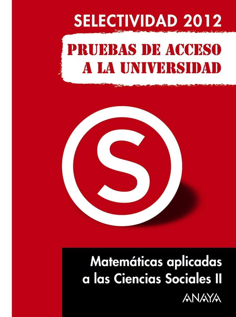 MATEMÁTICAS APLICADAS A LAS CIENCIAS SOCIALES II SELECTIVIDAD 2012 | 9788467835724 | BUSTO CABALLERO, ANA ISABEL | Galatea Llibres | Llibreria online de Reus, Tarragona | Comprar llibres en català i castellà online