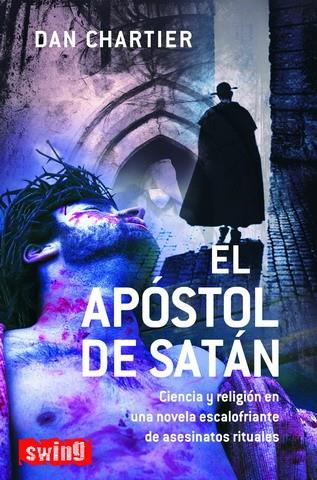 APOSTOL DE SATAN, EL | 9788496746367 | CHARTIER, DAN | Galatea Llibres | Llibreria online de Reus, Tarragona | Comprar llibres en català i castellà online