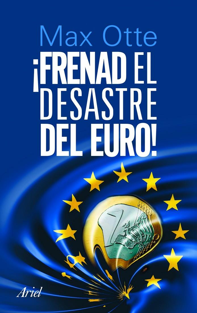 FRENAD EL DESASTRE DEL EURO | 9788434470118 | OTTE, MAX | Galatea Llibres | Llibreria online de Reus, Tarragona | Comprar llibres en català i castellà online