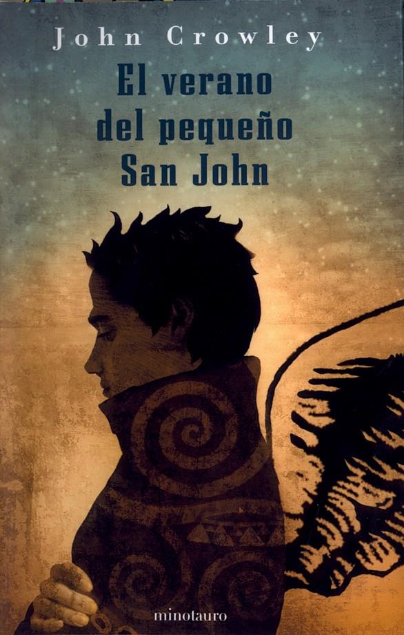 VERANO DEL PEQUEÑO SAN JOHN, EL | 9788445075081 | CROWLEY, JOHN | Galatea Llibres | Llibreria online de Reus, Tarragona | Comprar llibres en català i castellà online