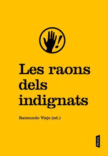 RAONS DELS INDIGNATS, LES | 9788498091915 | VIEJO VIÑAS, RAIMUNDO | Galatea Llibres | Librería online de Reus, Tarragona | Comprar libros en catalán y castellano online