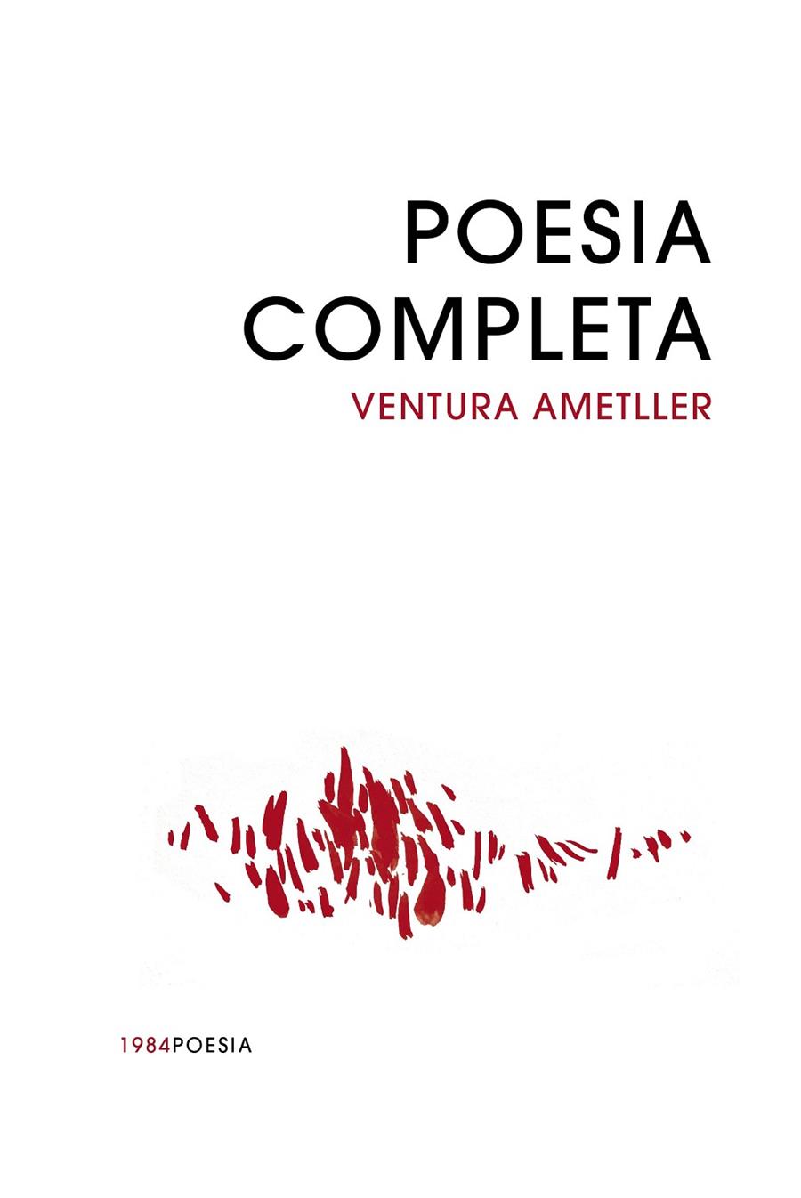 POESIA COMPLETA | 9788418858765 | AMETLLER, VENTURA | Galatea Llibres | Llibreria online de Reus, Tarragona | Comprar llibres en català i castellà online